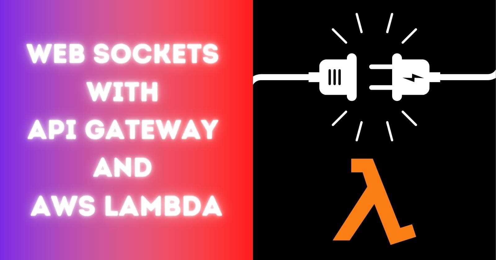 Web Sockets with API Gateway and AWS Lambda